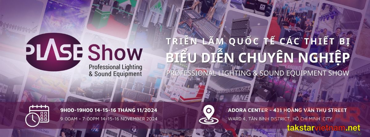 Plase show 2024 tại Hồ Chí Minh - Triển lãm âm thanh đỉnh cao từ 14-15-16 tháng 11/2024