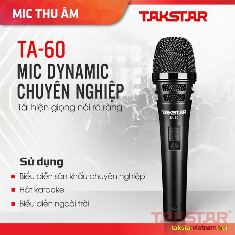 Lý do nên chọn Micro karaoke Dynamic Takstar TA-60